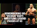 Remembering Sid Vicious Eudy Wrestling Legend Passes At 63