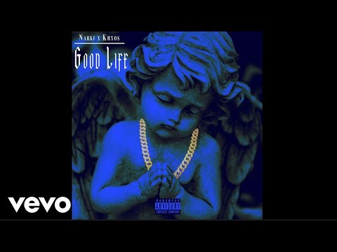 Narki - Good Life (feat. Khxos) (Official Audio)