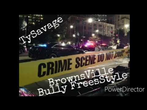 TySavage x BrownsVille Bully FreeStyle