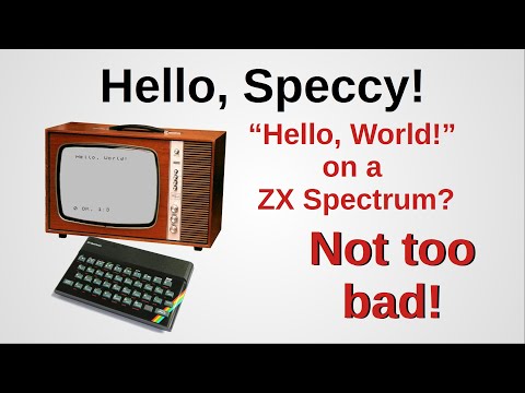 Hello, Speccy! - "Hello, World!" for ZX Spectrum in Z80 Assembly Language
