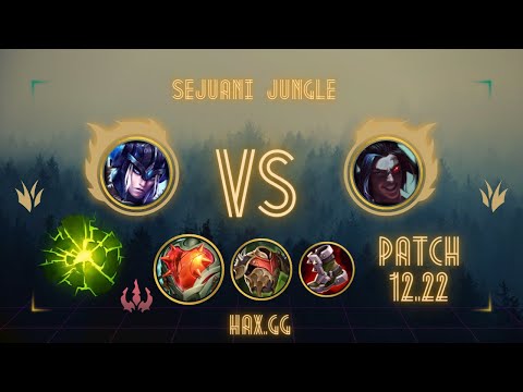Sejuani vs Kayn Jungle, Preseason (Patch 12.22)