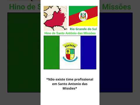 Hino de Santo Antônio das Missões #santoantôniodasmissões
