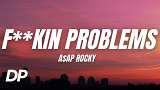 A$AP Rocky - F**kin' Problems (Lyrics) ft. Drake, 2 Chainz &amp; Kendrick Lamar