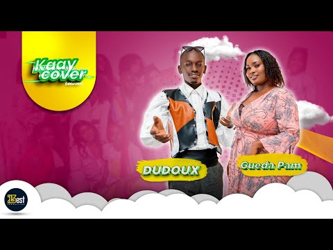 KAAY COVER 2023 - Episode 34 : Dudoux & Gueda Pam (Duggy Tee/Wadjour)