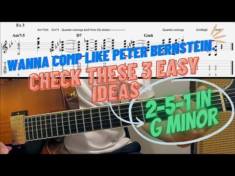 Comp like Peter Bernstein with these ii V I comping exercises in G minor