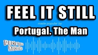 Portugal. The Man - Feel It Still (Karaoke Version)