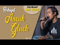 #179 Aneuk Glueh | Live Cover By Anil Althaf [LIVE RECORD] [MONODIE]