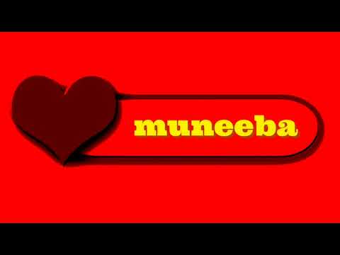 muneeba name video