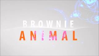 Animal - Kesha (Brownie Remix)