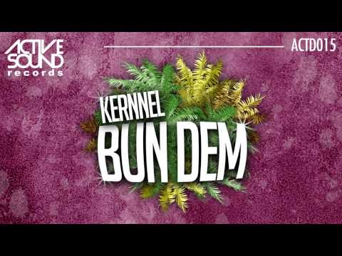 #ACTD015# KERNNEL - BUN DEM [ACTIVE SOUND Records]