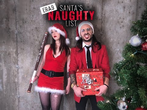🎅🏼 Santa's Naughty List [XMAS REMIX] by ERA 9