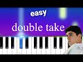 dhruv - double take |  EASY PIANO TUTORIAL