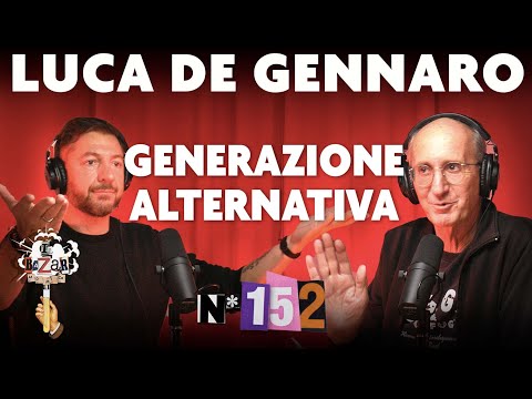 Ep. 152 - Generazione Alternativa con Luca De Gennaro