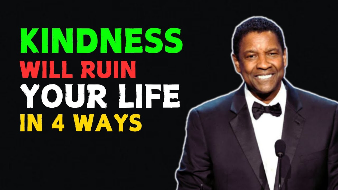 The Dark Side of KINDNESS || Denzel Washington Motivational Speech