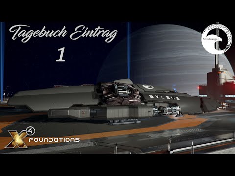 Tagebuch: X4 Foundations - #1 - "Der Start in ein neues Abenteuer"