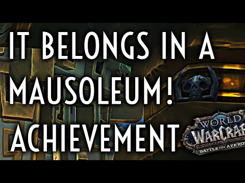WoW Guide - It Belongs in a Mausoleum! - Achievement