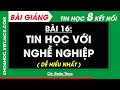 Bài 16. Tin học với nghề nghiệp