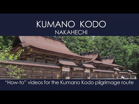 Kumano Hongu Taisha: Kumano Kodo How-to Series