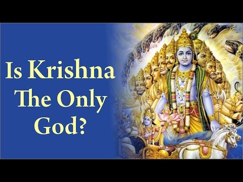 Is Krishna the only God? by Advaita Acariya Prabhu Odia