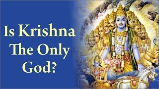 Is Krishna the only God? by Advaita Acariya Prabhu Odia