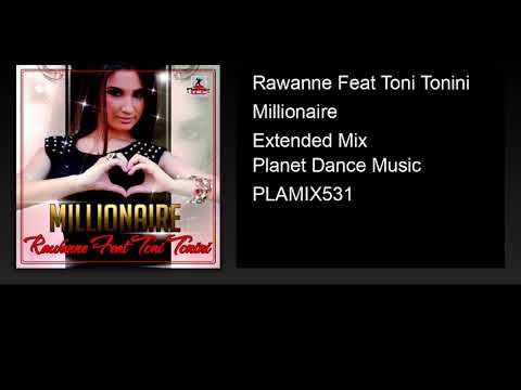 Rawanne Feat Toni Tonini - Millionaire (Extended Mix)