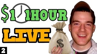 1 Dollar 1 Hour LIVE #2