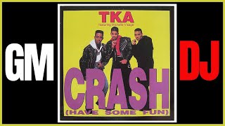 TKA Featuring Michelle Visage – Crash (Have Some Fun)  (Emergency Landing Mix)