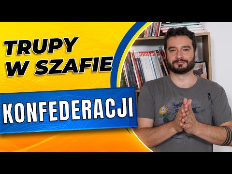 Trupy w szafie Konfederacji
