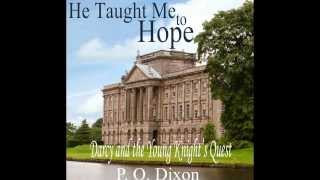 He Taught Me to Hope: Darcy and the Young Knight's Quest Audiobook