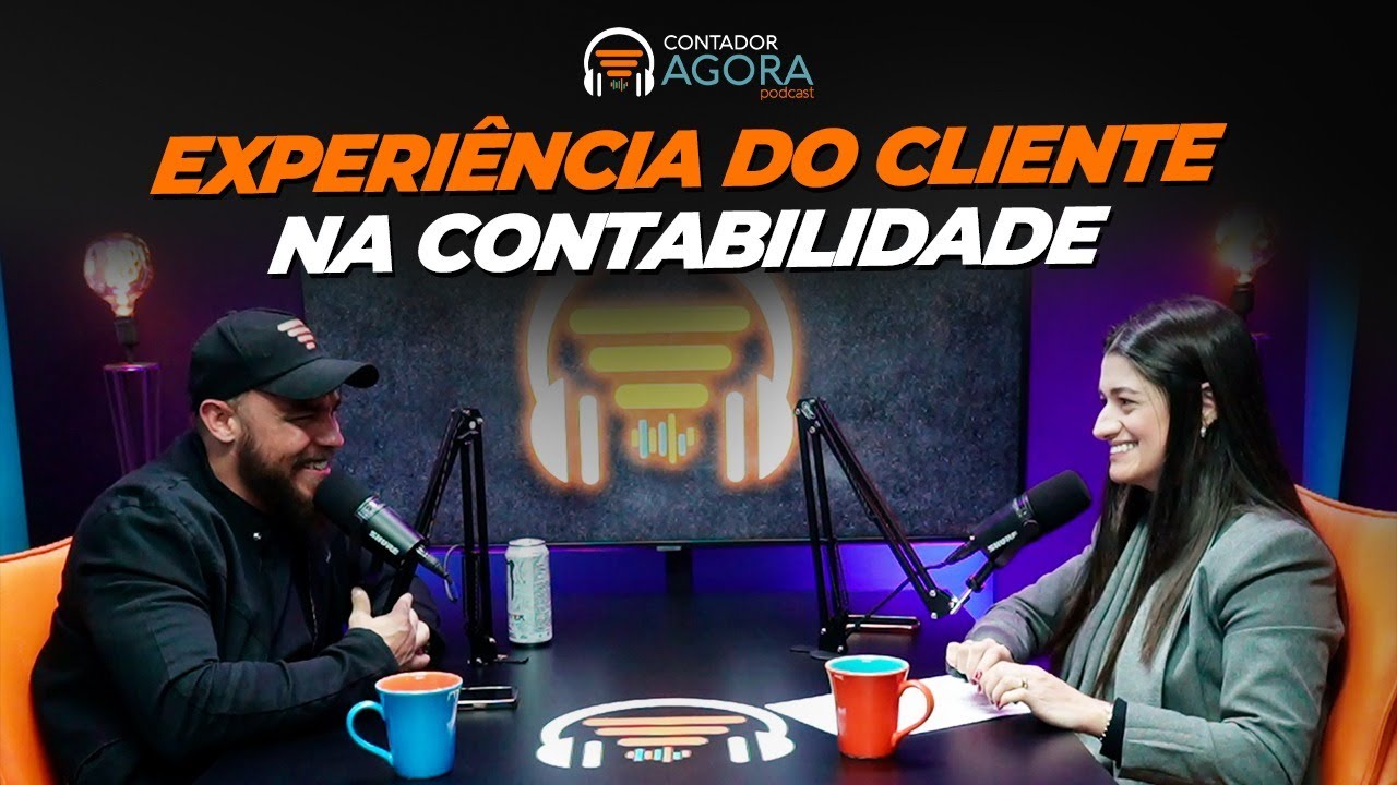 Experiência do Cliente na Contabilidade | Contador Agora Podcast #25