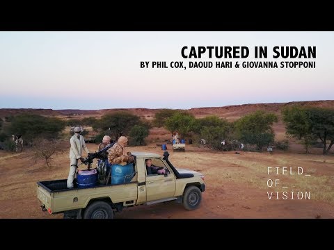 Field of Vision - Captured in Sudan