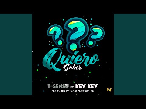 Quiero saber (feat. Key-key)