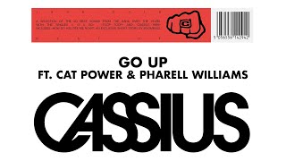 Cassius - Go Up (feat. Cat Power &amp; Pharrell Williams) (Official Audio)