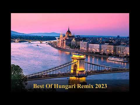 Best Of Hungary Remix 2023