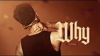 Download lagu GUrbane, LOWRIDAZ - WHY |  Lyric Visualizer mp3