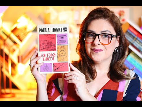 EM FOGO LENTO - Paula Hawkins | Ju Oliveira
