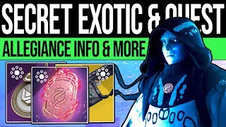 Destiny 2 | SECRET EXOTICS &amp; ALLEGIANCE QUEST! Derelict Mission, Nine Vendor, Loyalty Loot &amp; More