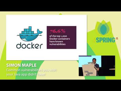 J-Spring 2018: Simon Maple - Common vulnerabilities you wish your Java app didn’t have!