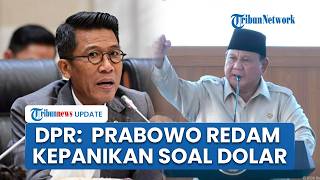 Prabowo Banjir Kritik Usai Ucapannya Viral, DPR Sebut Presiden Ingin Redam Kekhawatiran Masyarakat