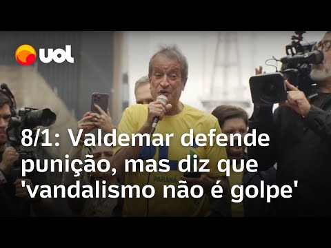 Valdemar Costa Neto defends punishment for those involved in 8/1, but emphasizes that 'vandalism ...