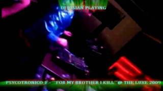 DJ JOSIAN PLAYING ``FOR MY BROTHER I KILL´´@ THE LUXE 09