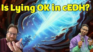 Win and In Podcast | Episode 34 — Is Lying Ever OK in cEDH?