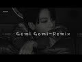 Myriam Fares Gomi Gomi Remix Slowed