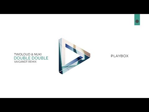 TWOLOUD x Nuki - Double Double (Vaigandt Remix) [FREE DOWNLOAD]
