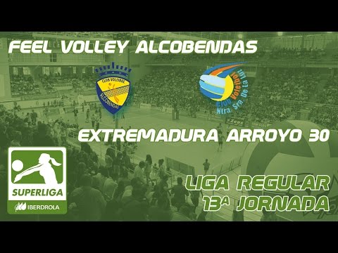 SUPERLIGA 1 - Feel Volley Alcobendas vs Extremadura Arroyo 30 (Completo)