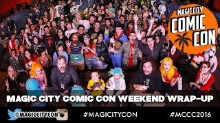 Magic City Comic Con 2016 Weekend Wrapup