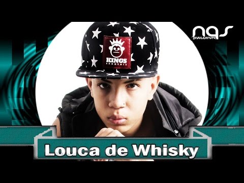 MC Novin, MC Menininho e MC Don Juan - Louca de Whisky (DJ Yuri Martins) [Lançamento 2016]