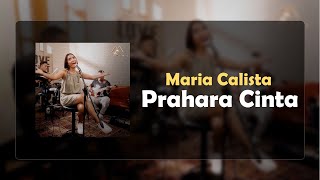 Maria Calista - Prahara Cinta lirik | Hedi Yunus