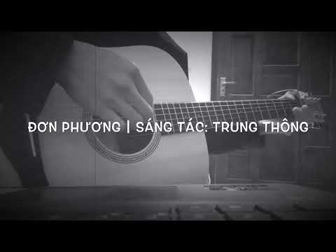 Đơn Phương  - Trung Thông (24/08/2018)