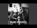 BUKI PHOOL